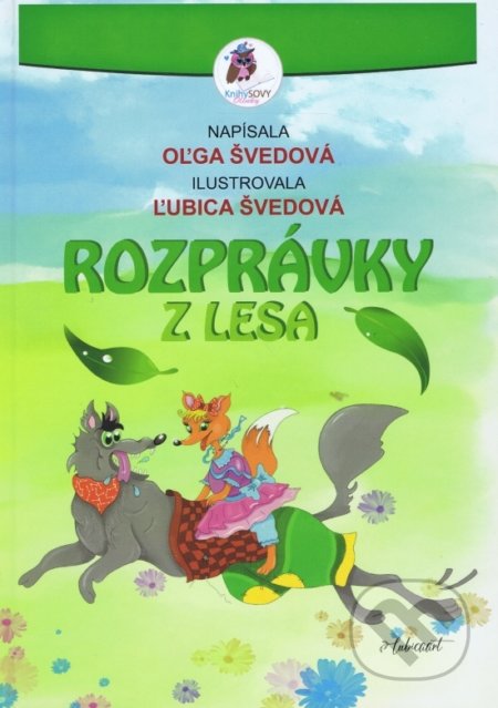 Rozprávky z lesa - Oľga Švedová, Ľubica Švedová (ilustrátor), Popradská tlačiareň, 2022
