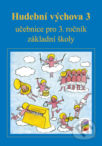 Hudební výchova 3 učebnice (učebnice pro 3. ročník základní školy) - kniha z kategorie Učebnice a slovníky