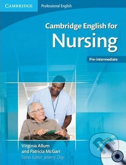 Cambridge English for Nursing Pre-intermediate - Virginia Allum, Cambridge University Press, 2010