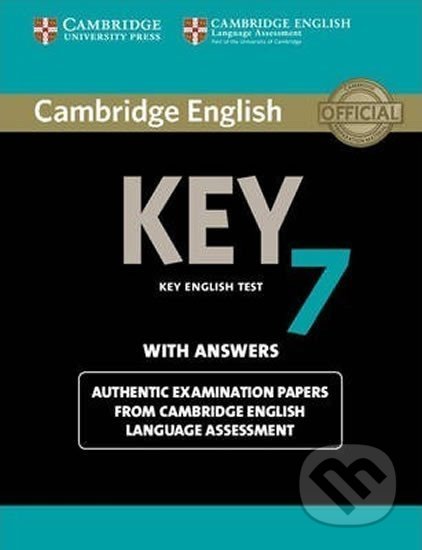 Cambridge English Key 7: Student´s Book with Answers, Cambridge University Press, 2014