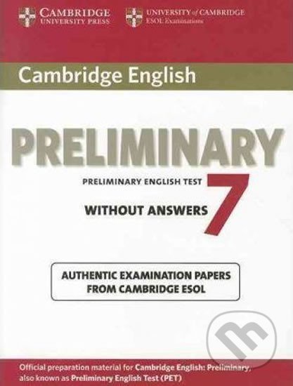 Cambridge English Preliminary PET 7: B1 Student´s Book, Cambridge University Press, 2012