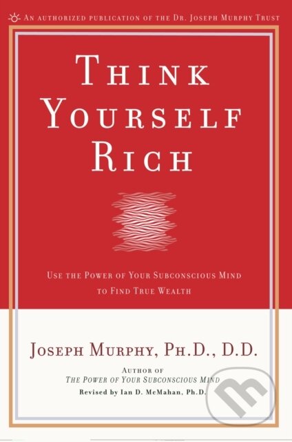 E-kniha: Think Yourself Rich (Joseph Murphy). Penguin Books, 2001