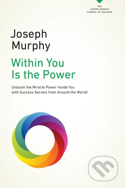 E-kniha: Within You Is the Power (Joseph Murphy). Penguin Books, 2017