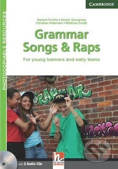 Grammar Songs and Raps Teachers Book with Audio CDs (2) - Herbert Puchta, Herbert Puchta, Cambridge University Press, 2012