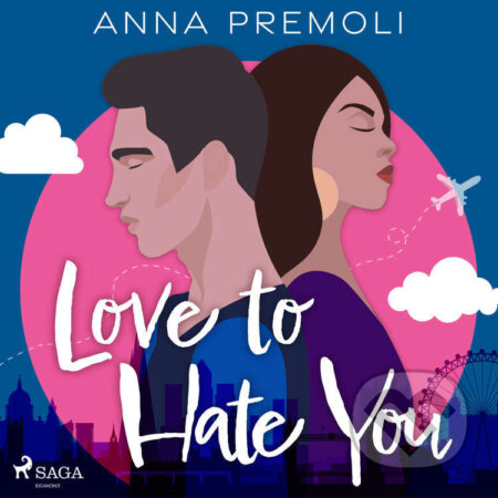 Love to Hate You (EN) - Anna Premoli, Saga Egmont, 2022