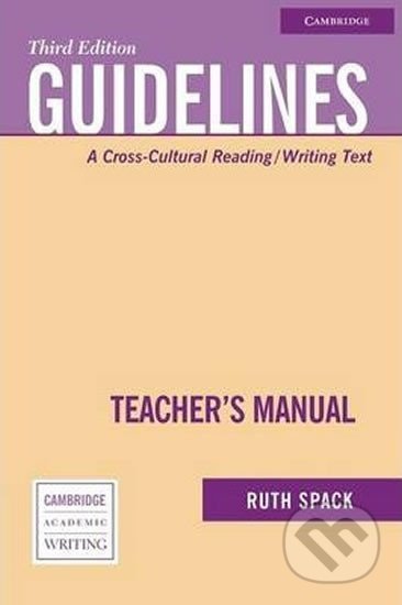 Guidelines, 3Ed: Teacher´s Manual - Ruth Spack, Cambridge University Press, 2007