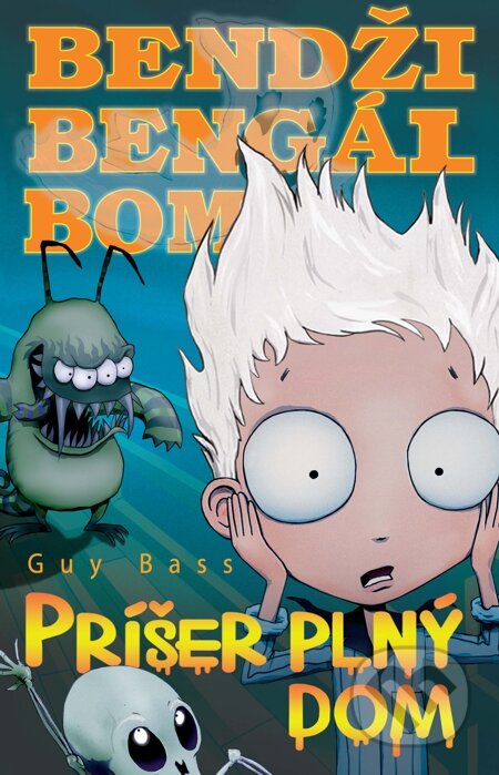 E-kniha: Bendži Bengál Bom - Príšer plný dom (Guy Bass)