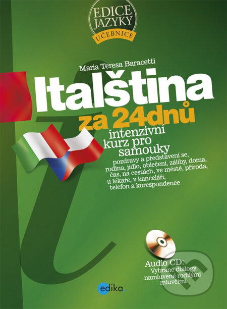 Kniha: Italština za 24 dnů (Maria Teresa Baracetti). Edika, 2014