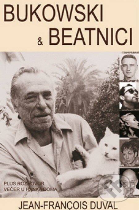 Bukowski a beatnici - Jean-François Duval, Pragma, 2014