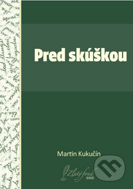 Pred skúškou - Martin Kukučín