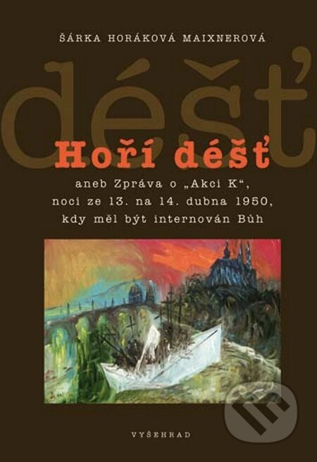 E-kniha: Hoří déšť (Šárka Horáková Maixnerová)