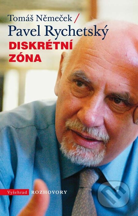 E-kniha: Diskrétní zóna (Pavel Rychetský a Tomáš Němeček). Vyšehrad, 2012