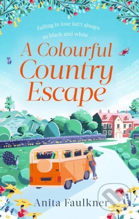 E-kniha: A Colourful Country Escape (Anita Faulkner). Little, Brown Book Group, 2022
