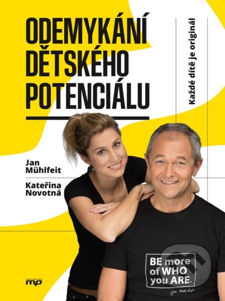 Odemykání dětského potenciálu - Kateřina Krůtová-Novotná, Petra Kryštofová, Jan Mühlfeit, Management Press, 2022