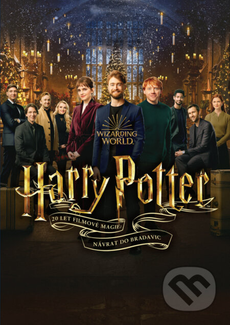 Harry Potter 20 let filmové magie: Návrat do Bradavic - Eran Creevy, Joe Pearlman, Giorgio Testi, Magicbox, 2022