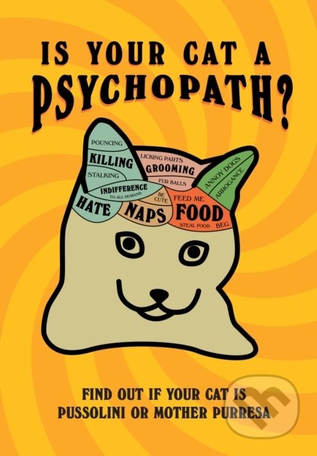 Is Your Cat A Psychopath? - Stephen Wildish, Ebury, 2022
