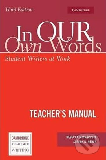In Our Own Words, 3Ed: Tchr´s Manual - Rebecca Mlynarczyk, Cambridge University Press, 2014