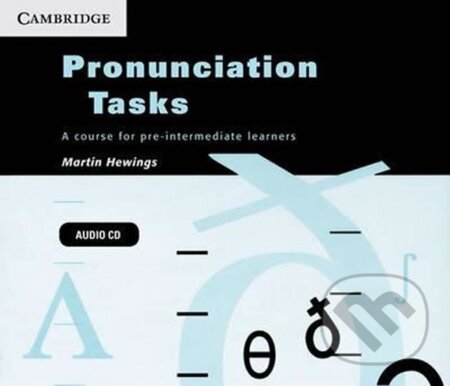 Pronunciation Tasks: Audio CDs (3) - Martin Hewings, Cambridge University Press, 2011
