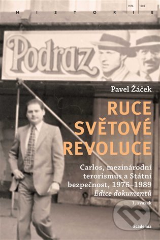 Ruce světové revoluce ( I.+ II. sv.) (Carlos, mezinárodní terorismus a Státní bezpečnost, 1976-1989) - kniha z kategorie Historie