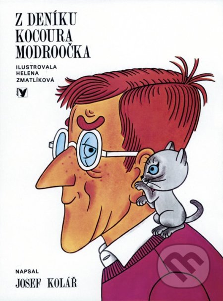Z deníku kocoura Modroočka - Josef Kolář, Helena Zmatlíková (ilustrátor), Albatros CZ, 2022