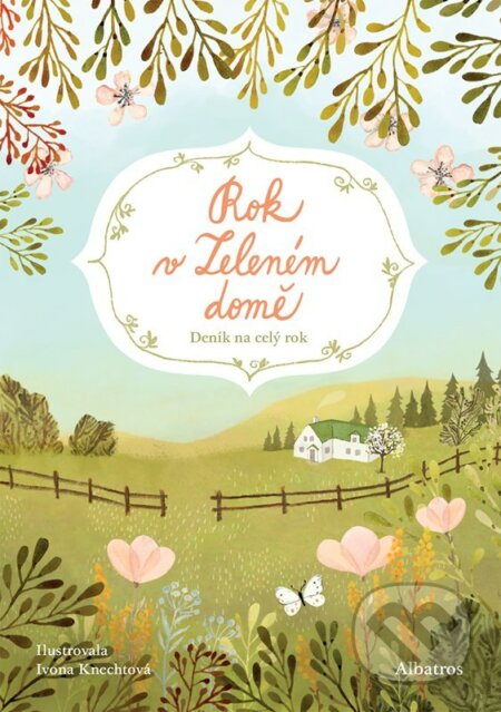 Rok v Zeleném domě - Kristýna Brunclíková, Ivona Knechtlová (ilustrátor)
