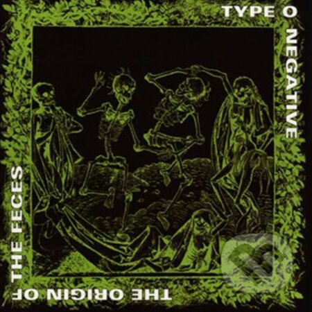 Type O Negative: Origin Of The Feces LP - Type O Negative, Hudobné albumy, 2022
