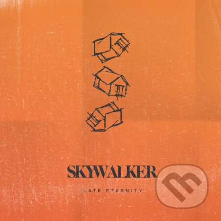Skywalker: Late eternity LP - Skywalker, Hudobné albumy, 2021