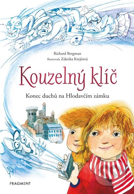 Kouzelný klíč - Richard Bergman, Zdenka Krejčová (ilustrátor), Nakladatelství Fragment, 2022