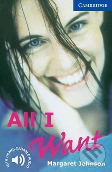 All I Want - Johnson Margaret, Cambridge University Press, 2000