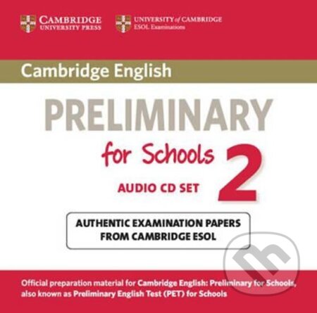 Cambridge PET for Schools 2: Audio CDs (2), Cambridge University Press, 2012