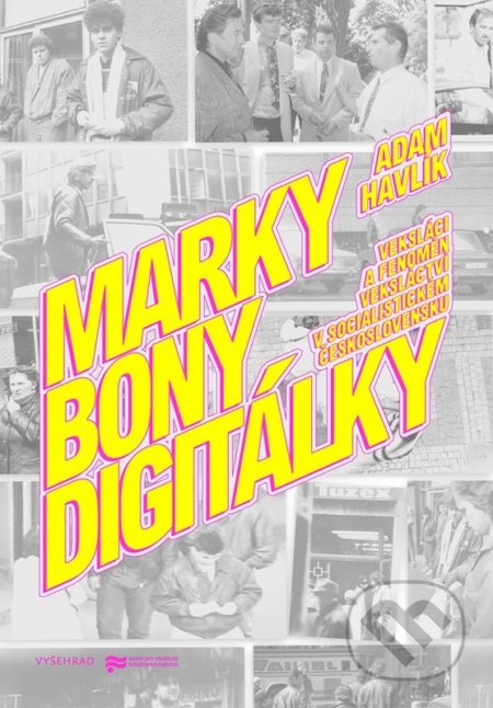 Marky, bony, digitálky - Adam Havlík, Matúš Buranovský (ilustrátor), Vyšehrad, 2022