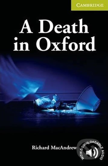 Death in Oxford - Richard MacAndrew, Cambridge University Press, 2007