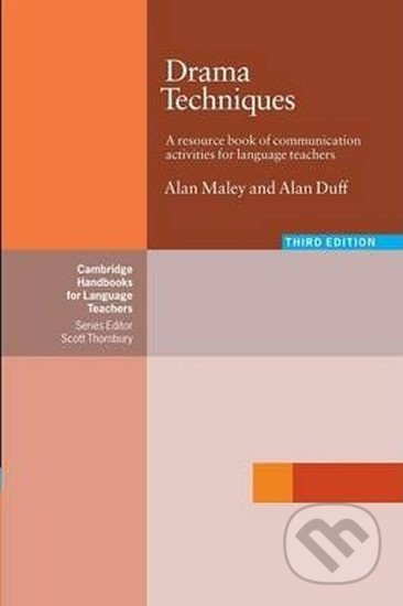 Drama Techniques - Alan Maley, Cambridge University Press, 2005