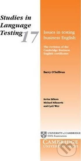 Issues in Testing Business English: PB - Barry O&#039;Sullivan, Cambridge University Press, 2015