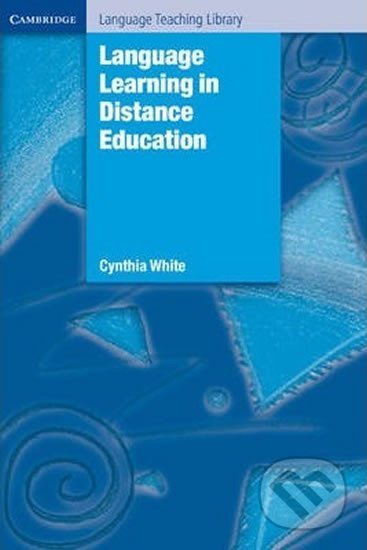 Language Learning in Distance Education: PB - Cynthia White, Cambridge University Press, 2003