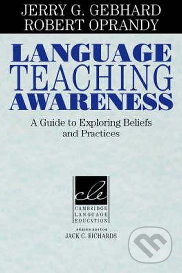 Language Teaching Awareness - Jerry Gebhard, Cambridge University Press, 2000