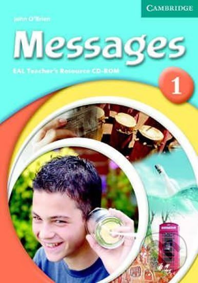 Messages 1 EAL Teachers Resource CD-ROM - John O´Brien, Cambridge University Press, 2007