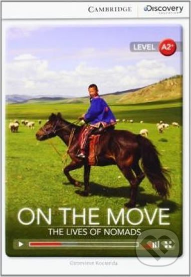 On the Move: The Lives of Nomads Low Intermediate Book with Online Access - Genevieve Kocienda, Cambridge University Press, 2014