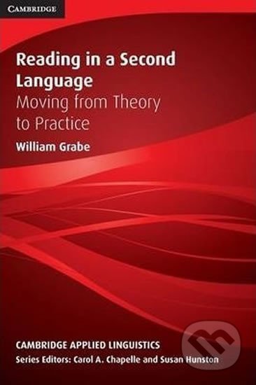 Reading in a Second Language - William Grabe, Cambridge University Press, 2008