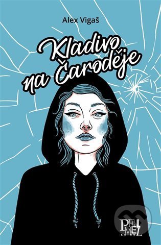 Kladivo na Čaroděje - Alex Vigaš, Lucie Muchovičová (Ilustrátor), PelMel, 2022
