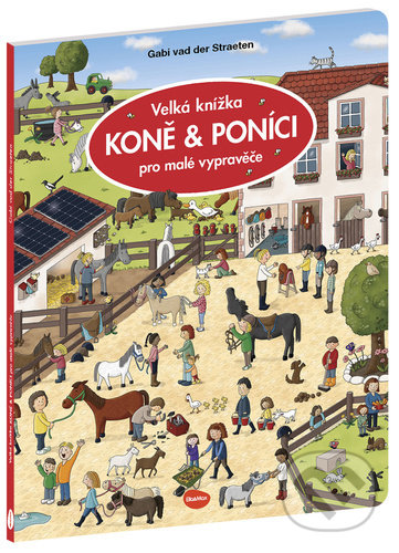 Velká knížka - koně & poníci pro malé vypravěče - Gabi van der Straeten - kniha z kategorie Beletrie pro děti