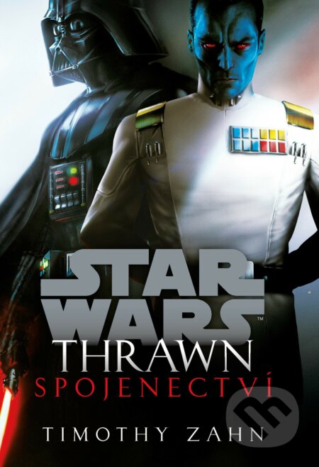 Star Wars - Thrawn. Spojenectví - Timothy Zahn, Egmont ČR, 2021
