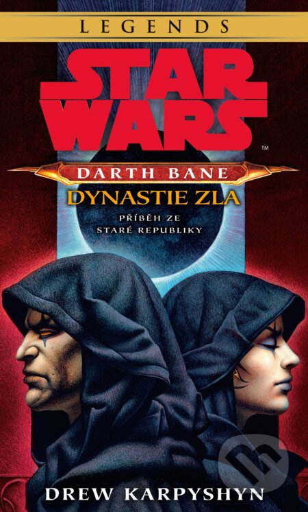 Star Wars - Darth Bane 3. Dynastie zla - Drew Karpyshyn, Egmont ČR, 2021