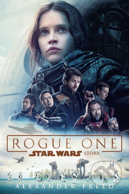 Star Wars - Rogue One - Alexander Freed, Egmont ČR, 2021