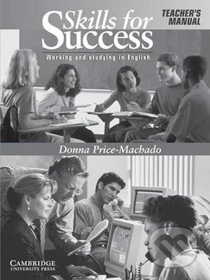Skills for Success: Tchr´s Manual - Donna Price-Machado, Cambridge University Press, 2000