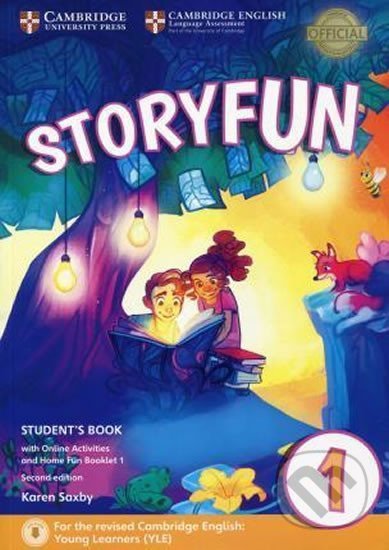 Storyfun for Starters Level 1 Student´s Book with Online Activities and Home Fun Booklet 1 - Karen Saxby, Cambridge University Press, 2017