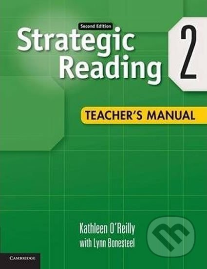 Strategic Reading 2Ed: 2 Tchr´s Manual - Kathleen O´Reilly, Cambridge University Press, 2014