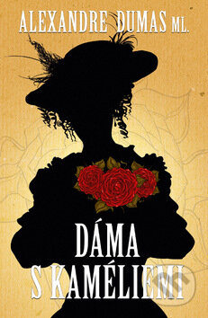 Dáma s kaméliemi - Alexander Dumas, Edice knihy Omega, 2014