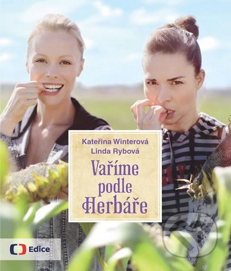 Vaříme podle Herbáře - Kateřina Winterová, Linda Rybová, Edice ČT, 2014