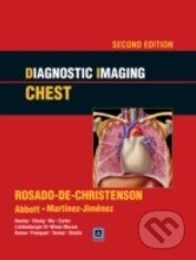 Diagnostic Imaging: Chest - Melissa Rosado-de-Christenson a kol., Lippincott Williams & Wilkins, 2012